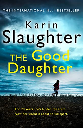 The Good Daughter: The gripping No. 1 Sunday Times bestselling psychological crime suspense thriller you won’t be able to put down! (Charlie Quinn, 2)