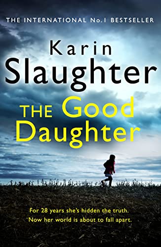 The Good Daughter: The gripping No. 1 Sunday Times bestselling psychological crime suspense thriller you won’t be able to put down! (Charlie Quinn, 2)