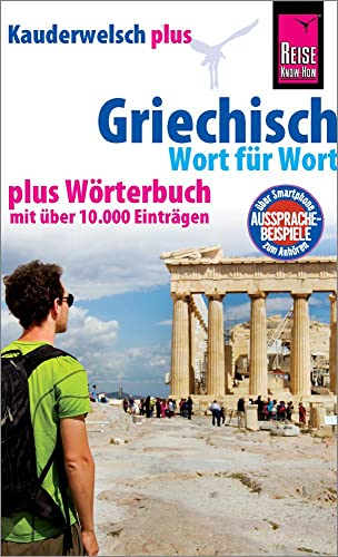 Reise Know-How Sprachführer Griechisch - Wort für Wort plus Wörterbuch: Kauderwelsch-Sprachführer von Reise Know-How