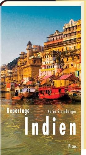 Lesereise Indien: Die Wut der Frauen und das beste Omelette des Subkontinents (Picus Lesereisen) (Picus Reportagen) von Picus Verlag