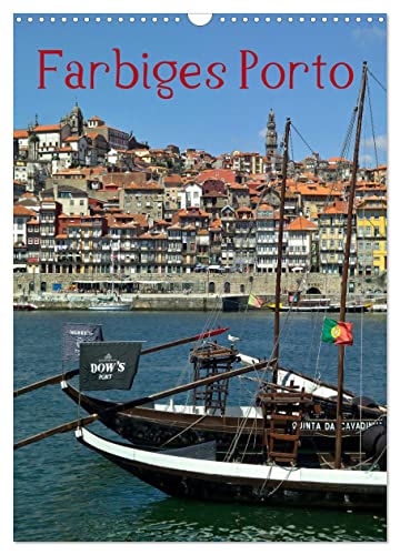 Farbiges Porto (Wandkalender 2024 DIN A3 hoch), CALVENDO Monatskalender von CALVENDO