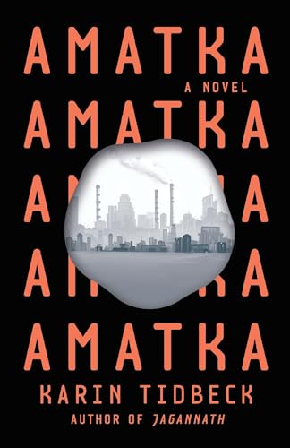 Amatka: Karin Tidbeck