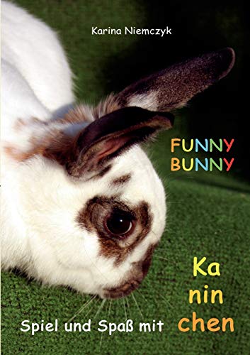 FUNNY BUNNY: Spiel und Spaß mit Kaninchen