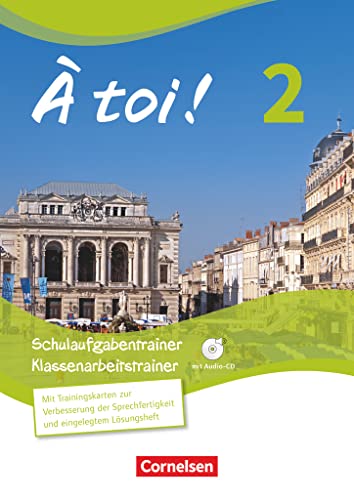 À toi ! - Zu allen Ausgaben - Band 2: Schulaufgaben- und Klassenarbeitstrainer - Mit Audio-CD und eingelegten Lösungen