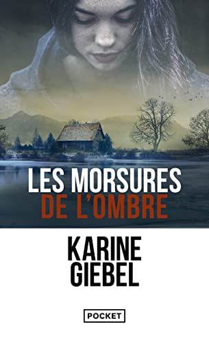 Les morsures de l' ombre: Ausgezeichnet mit dem Prix SNCF du Polar Francais 2009