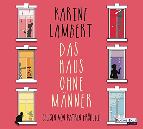 Das Haus ohne Männer: Ungekürzte Ausgabe, Lesung