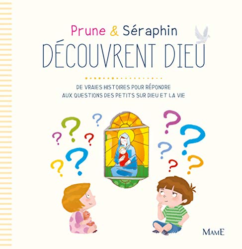 Prune et Séraphin découvrent Dieu von MAME