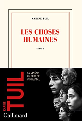 Les Choses humaines: roman. Ausgezeichnet mit Prix Interallié, Prix Goncourt des lycéens 2019 Les Choses humaines: roman. Ausgezeichnet mit Prix Interallié, Prix Goncourt des lycéens 2019