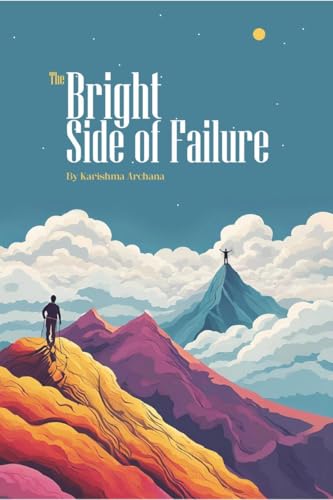The Bright Side of Failure von Notion Press