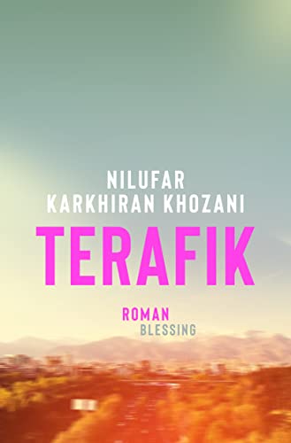 Terafik: Roman von Karl Blessing Verlag