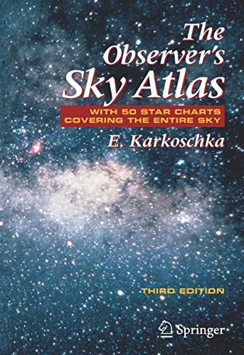 The Observer's Sky Atlas: With 50 Star Charts Covering the Entire Sky von Springer