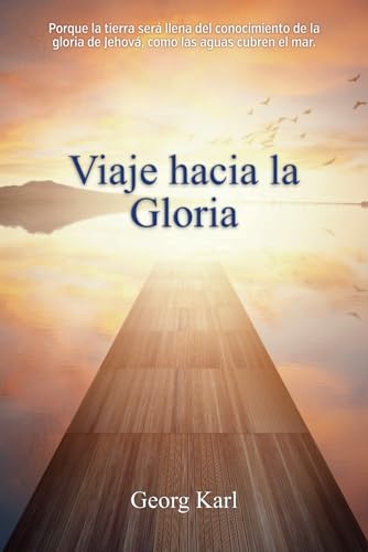 Viaje hacia la Gloria von Independently published