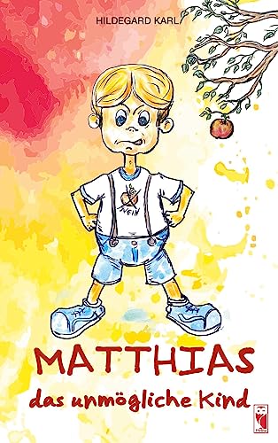 Matthias, das unmögliche Kind: Kindergeschichten von Frieling & Huffmann