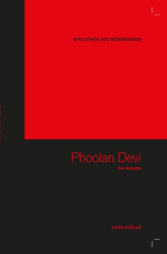 Phoolan Devi (Bibliothek des Widerstands, Band 13)