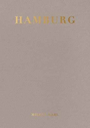 Hamburg. City Guide: von Milena Karl