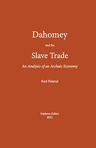 Dahomey and the Slave Trade: An Analysis of an Archaic Economy