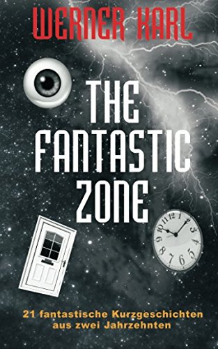 The Fantastic Zone von CreateSpace Independent Publishing Platform