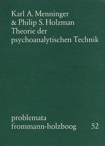 Theorie der psychoanalytischen Technik (problemata, Band 52)