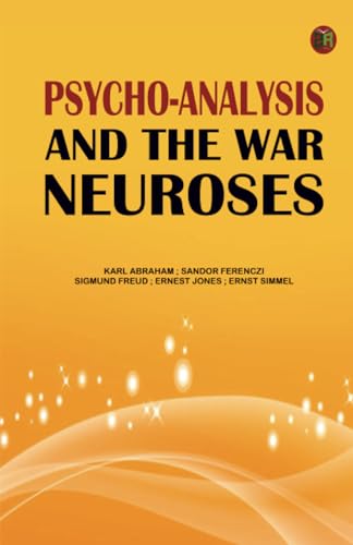 Psycho-Analysis and the War Neuroses von Zinc Read