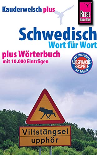 Schwedisch - Wort für Wort plus Wörterbuch: Kauderwelsch-Sprachführer von Reise Know-How von Reise Know-How Rump GmbH