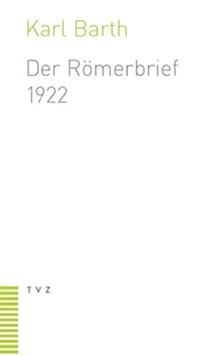 Der Römerbrief: Zweite Fassung (1922) von Theologischer Verlag Ag