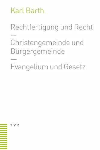 Rechtfertigung und Recht von Theologischer Verlag Ag