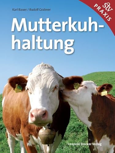 Mutterkuhhaltung von STOCKER, L