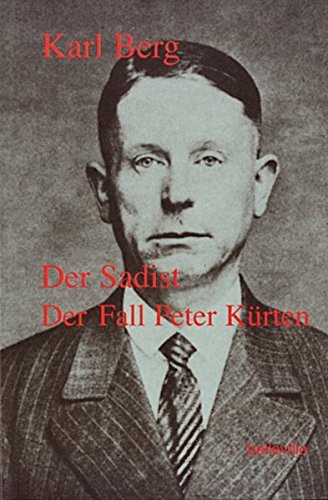 Der Sadist: Der Fall Peter Kürten (Splitter) von belleville