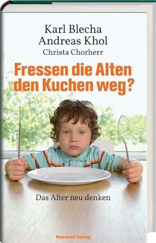 Fressen die Alten den Kuchen weg? Das Alter neu denken.