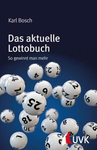 Das aktuelle Lottobuch: So gewinnt man mehr von Uvk Verlag