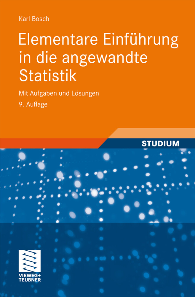 Elementare Einführung in die angewandte Statistik von Vieweg+Teubner Verlag