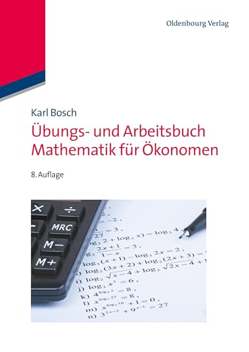 Übungs- und Arbeitsbuch Mathematik für Ökonomen von de Gruyter Oldenbourg