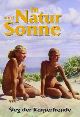 In Natur und Sonne: Sieg der Körperfreude In Natur und Sonne: Sieg der Körperfreude von Kinderland Verlag