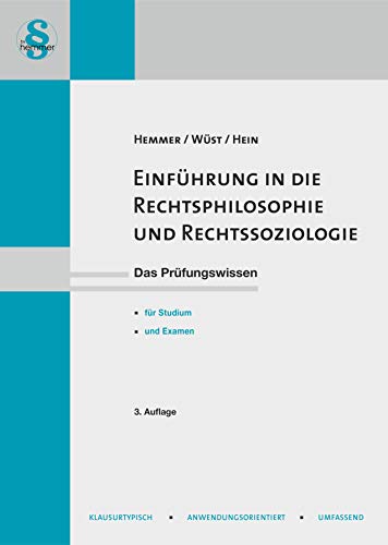 13980 - Skript Einführung in die Rechtsphilosophie und Rechtssoziologie: Das Prüfungswissen für Studium und Examen (Skripten) von Hemmer-Wuest