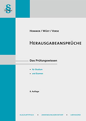 13200 - Skript Herausgabeansprüche: Das Prüfungswissen für Studium und Examen (Skripten - Zivilrecht)