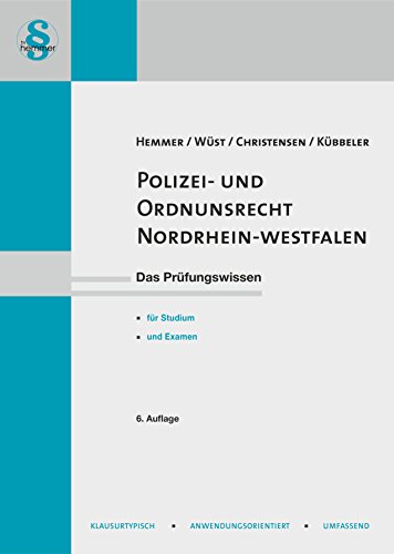 13830 - Skript Polizei- und Ordnungsrecht - Nordrhein-Westfalen: Das Prüfungswissen für Studium und Examen (Skripten - Öffentliches Recht)