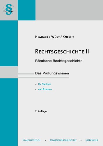 13950 - Skript Rechtsgeschichte II: Römische Rechtsgeschichte (Skripten)
