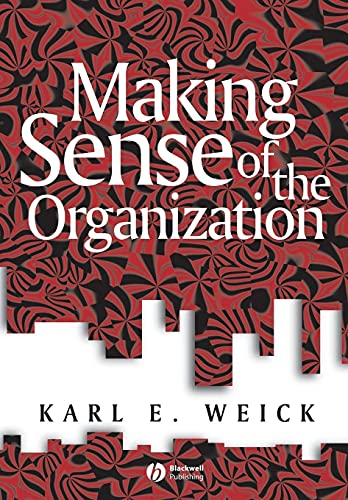 Making Sense of the Organization (KeyWorks in Cultural Studies) von Wiley-Blackwell