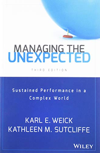 Managing the Unexpected: Sustained Performance in a Complex World von JOSSEY-BASS
