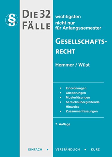 Die 32 wichtigsten Fälle Gesellschaftsrecht (Skripten - Zivilrecht)