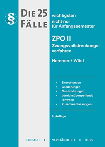 Die 25 wichtigsten Fälle ZPO II: Zwangsvollstreckungsverfahren (Skripten - Zivilrecht)