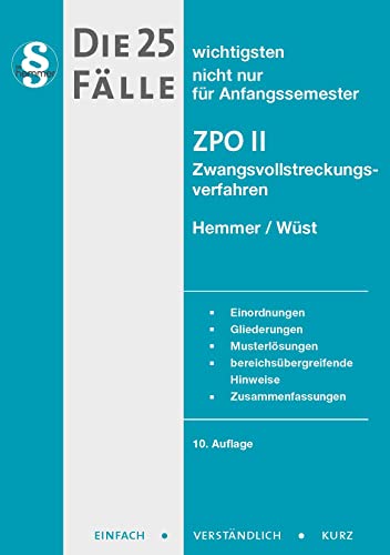 20400 - Die 25 wichtigsten Fälle für Anfangssemester / ZPO II - Zwangsvollstreckungsverfahren (Skripten - Zivilrecht)
