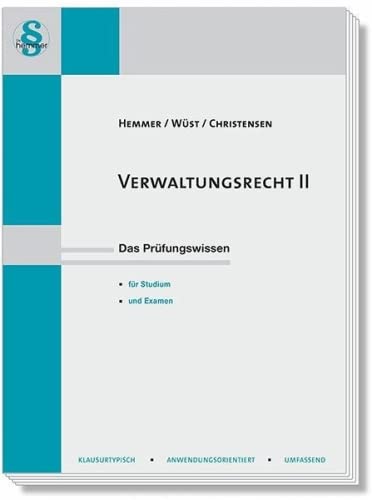 Verwaltungsrecht II (Skripten - Öffentliches Recht): Das Prüfungswissen für Studium und Examen