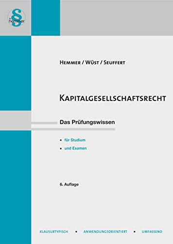 13400 - Skript Kapitalgesellschaft: Das Prüfungswissen für Studium und Examen (Skripten - Zivilrecht) von Hemmer-Wuest