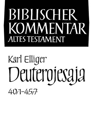 Deuterojesaja (40,1-45,7): Studienausgabe (Biblischer Kommentar Altes Testament) (Biblischer Kommentar Altes Testament - Studienausgaben)