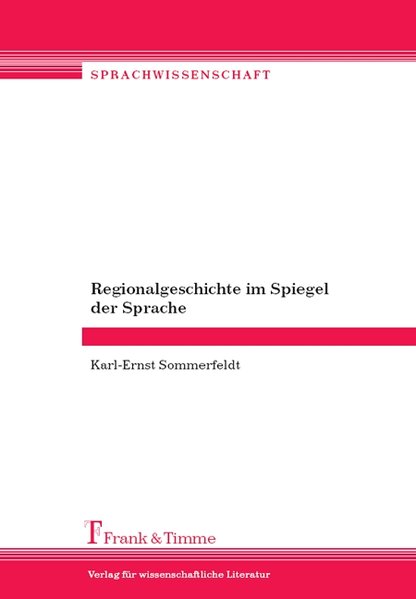 Regionalgeschichte im Spiegel der Sprache von Frank und Timme GmbH
