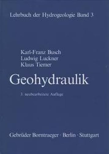Lehrbuch der Hydrogeologie, Bd.3, Geohydraulik von Borntraeger