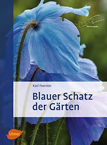 Blauer Schatz der Gärten von Ulmer Eugen Verlag