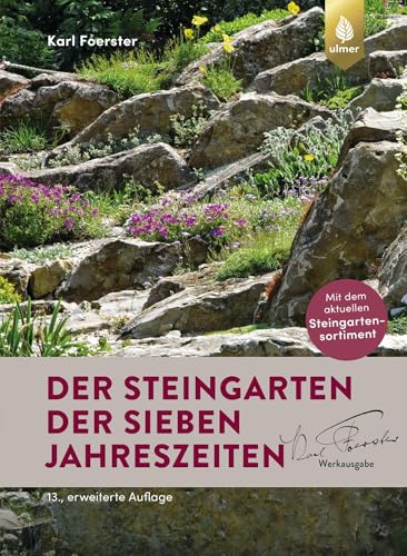 Der Steingarten der sieben Jahreszeiten: Mit dem aktuellen Steingartensortiment von Ulmer Eugen Verlag