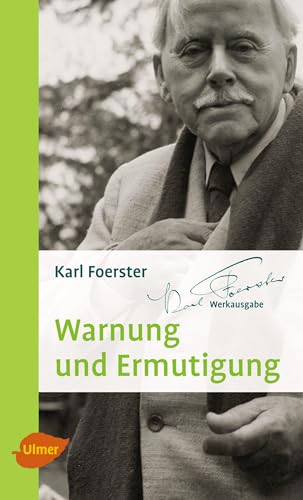 Warnung und Ermutigung: Meditationen. Bilder und Visionen (Foerster Werkausgabe)